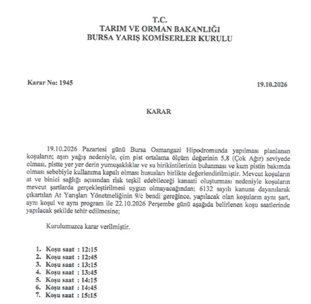 19 Ekim Pazartesi Bursa Yarışları 22 Ekim Perşembe gününe ertelendi