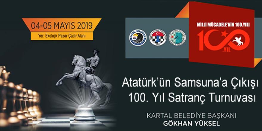 Atatürk’ün Samsuna’a çıkışı  100. Yıl Satranç Turnuvası