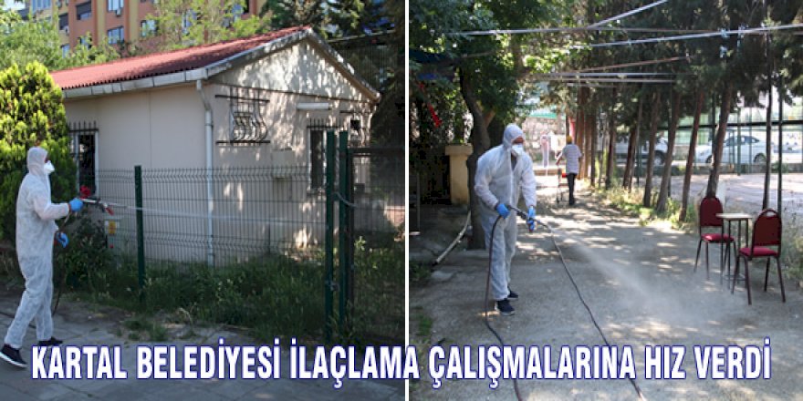 KARTAL BELEDİYESİ İLAÇLAMA ÇALIŞMALARINA HIZ VERDİ