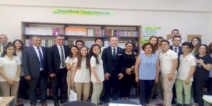 DENİZBANK’TAN TARIM LİSESİ KÜTÜPANESİNE DESTEK