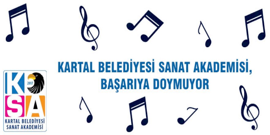 KARTAL BELEDİYESİ SANAT AKADEMİSİ, BAŞARIYA DOYMUYOR