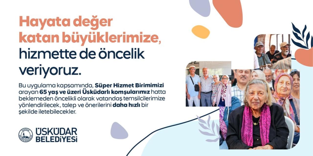 ÜSKÜDAR BELEDİYESİ’NDEN 65 YAŞ VE ÜZERİ KOMŞULARA ÖNCELİKLİ HİZMET