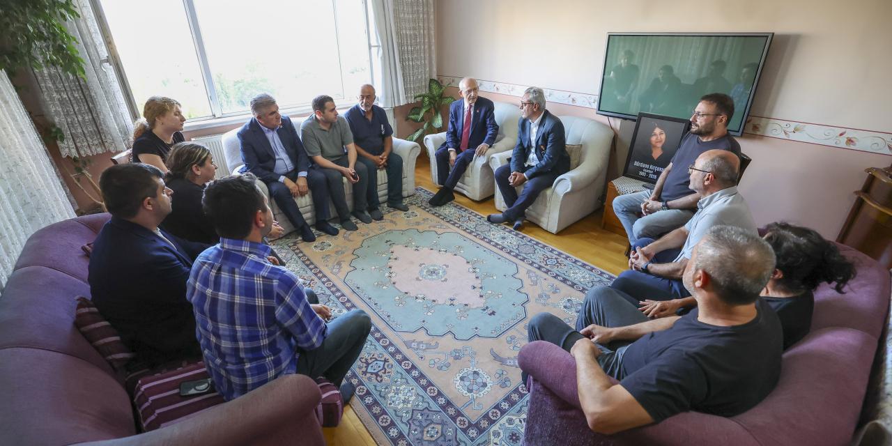 CHP Genel Başkanı Kemal Kılıçdaroğlu’ndan, Dürdane Kırçuval’ın Ailesine Taziye Ziyareti