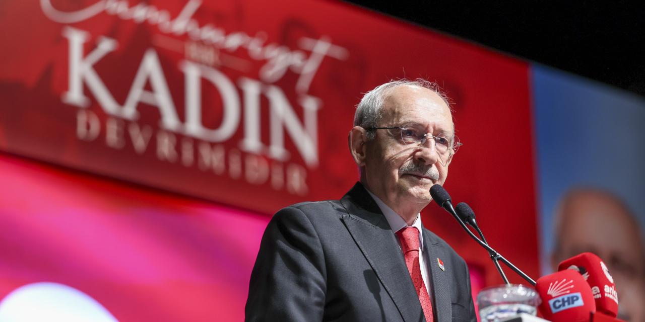 CHP Genel Başkanı Kemal Kılıçdaroğlu: “Bu Devleti Kuranlar, Kadın Hakları Konusunda Batı'ya Örnek Oldular”