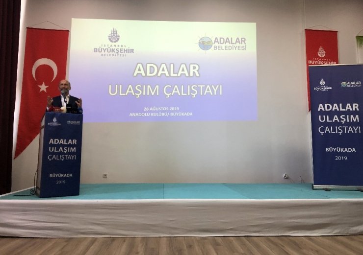 “Adalar’da Ulaşım Çalıştayı” düzenlendi