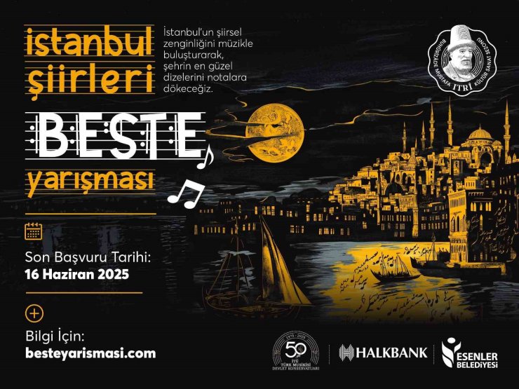‘İSTANBUL ŞİİRLERİ BESTE YARIŞMASI’NA BAŞVURULAR BAŞLADI