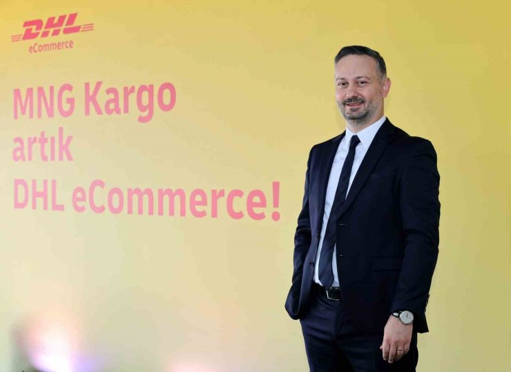 YEREL TECRÜBE VE GLOBAL GÜÇ BİR ARAYA GELDİ, MNG KARGO DHL ECOMMERCE OLDU